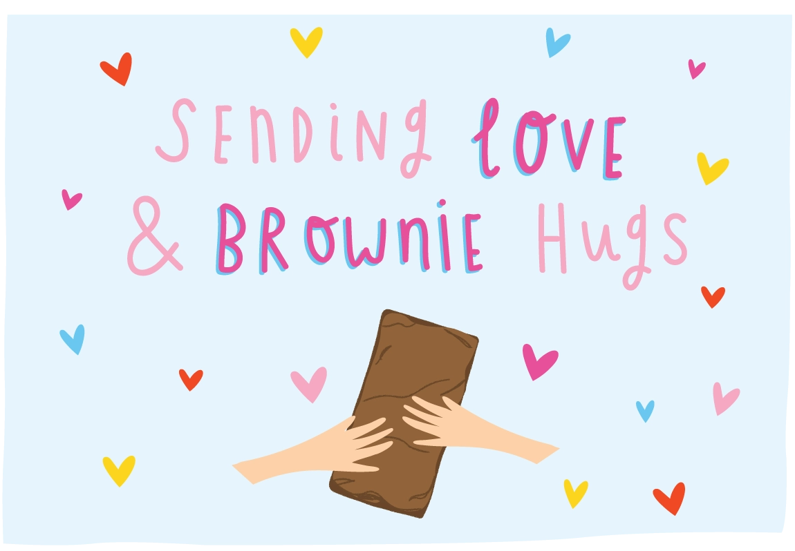 A digital illustration with the text 'SENDING LOVE & BROWNIE HUGS' in pink and purple lettering.